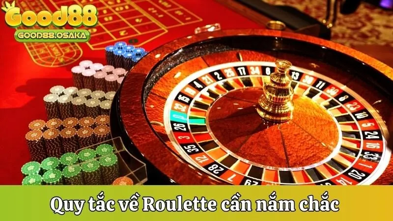 Quy tắc về Roulette cần nắm chắc 